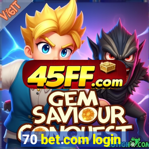 70 bet.com login